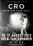 CRO - 2013 - Plakat - In Concert - Open Air Tour - Poster - K�ln