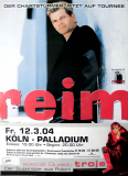 REIM, MATTHIAS - 2004 - Live In Concert - Reim die Tour - Poster - Kln