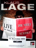 LAGE, KLAUS - 2004 - In Concert - Die Welt ist Sch�n Tour - Poster - D�sseldorf