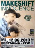 MAKESHIFT INNOCENCE - 2013 - Concert - Yours to Keep Tour - Poster - Dortmund
