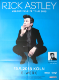 ASTLEY, RICK - 2018 - Plakat - In Concert - Beautiful Tour - Poster - Kln - NE