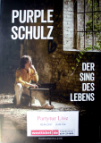 PURPLE SCHULZ - 2017 - In Concert - Der Sing des Lebens Tour - Poster - Neuss