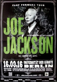 JACKSON, JOE - 2016 - Plakat - In Concert - Fast Forward Tour - Poster - Berlin