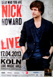 HOWARD, NICK - 2013 - In Concert - Stay who you Are Tour - Poster - Kln