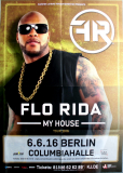FLO RIDA - 2016 - Plakat - In Concert - My House Tour - Poster - Berlin
