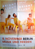 BRIGHT LIGHT BRIGHT LIGHT - 2016 - In Concert Tour - Poster - Berlin