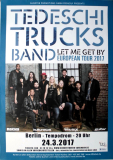 TEDESCHI TRUCKS - 2017 - In Concert - Let Me Get By Tour - Poster - Berlin