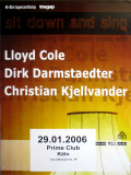 SIT DOWN AND SING - 2006 - Plakat - Lloyd Cole - In Concert - Poster - K�ln