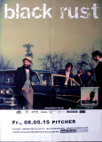 BLACK RUST - 2015 - Plakat - In Concert Tour - Poster - D�sseldorf