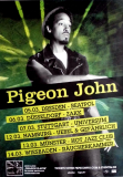 PIGEON JOHN - 2010 - Plakat - In Concert - Dragon Slayer Tour - Poster