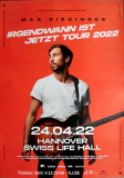 GIESINGER, MAX - 2023 - Irgendwann ist Jetz Tour - Poster - Hannover - H-07/23