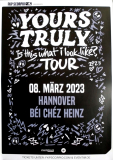 YOURS TRULY - 2023 - Live In Concert - Is This What I... Tour - Poster - Hannover