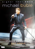 BUBLE, MICHAEL - 2023 - Live In Concert - Higher Tour - Poster - Hannover