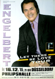 ENGELBERT - 2005 - Plakat - In Concert - Let there be.. Tour - Poster - Dsseldorf