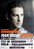 FLOREZ, JUAN DIEGO - 2012 - Plakat - Live In Concert - Europa Tour - Poster - Kln