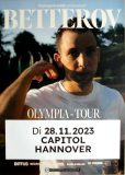BETTEROV - 2023 - Plakat - Live In Concert - Olympia Tour - Poster - Hannover