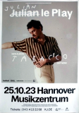 LE PLAY, JULIAN - 2023 - Live In Concert - Tabacco Tour - Poster - Hannover