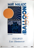 MAR MALADE - 2023 - Live In Concert - Balloon Tour - Poster - Hannover