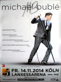 BUBLE, MICHAEL - 2014 - Plakat - Live In Concert - Poster - Kln