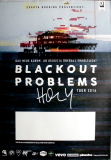 BLACKOUT PROBLEMS - 2017 - Plakat - Live In Concert - Holy Tour - Poster - H