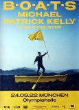 KELLY, MICHAEL PATRICK - 2022 - Live In Concert - Boats Tour - Poster - Mnchen