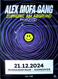 ALEX MOFA GANG - 2024 - Live In Concert - Euphorie am Abrund Tour - Poster