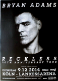 ADAMS, BRYAN - 2014 - Live In Concert - Reckless Tour - Poster - Kln - B