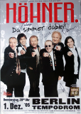 HHNER - 2005 - In Concert - Da simmer Dabei Tour - Poster - Berlin - +signiert