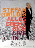 GWILDIS, STEFAN - 2016 - In Concert - Alles dreht Sich Tour - Poster - Hannover