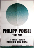 POISEL, PHILIPP - 2017 - Live In Concert Tour - Poster - Berlin