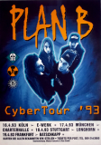 PLAN B - 1993 - Tourplakat - In Concert - Cyber - Tourposter