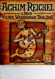 REICHEL, ACHIM - RATTLES - 2002 - Concert - Wilder Wassermann Tour - Poster