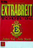 EXTRABREIT - 1996 - Plakat - In Concert - Jeden Tag jede Nacht Tour - Poster