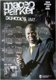 PARKER, MACEO - 2005 - Promotion - School's In - Poster - Autogramm/Signed