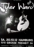 WARD, TYLER - 2012 - Live in Concert - Hello Love... Tour - Poster - Hamburg