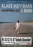 HOFFMANN, KLAUS - 2014 - In Concert - Sehnsucht Tour - Poster - D�sseldorf