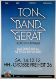 TONBANDGERT - 2013 - In Concert - Heute ist fr immer Tour - Poster - Hamburg