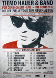 TIEMO HAUER & BAND - 2012 - Plakat - In Concert - Fr den Moment Tour - Poster