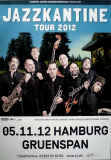 JAZZKANTINE - 2012 - Plakat - In Concert Tour - Poster - Hamburg