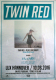 TWIN RED - 2016 - Live In Concert - Please Interrupt Tour - Poster - Hannover