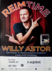ASTOR WILLY - 2017 - Live In Concert - Reim Time Tour - Poster - Hamburg