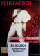 FEHLFARBEN - 2006 - In Concert - Geburtstag vergessen Tour - Poster - Kln