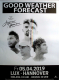 GOOD WEATHER FORECAST - 2019 - In Concert - Super Tour - Poster - Hannover