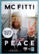 MC FITTI - 2014 - Promotion - Plakat - Peace - Poster
