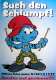 SCHLUMPF - XXXX - Plakat - Such den Schlumpf - Poster
