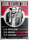 JOHN BUTLER TRIO - 2010 - Plakat - In Concert - April Uprising Tour - Poster