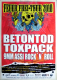 BETONTOD - 2010 - Live In Concert - Toxpack - Feuer Frei Tour - Poster - B