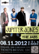 JUPITER JONES - 2012 - Plakat - In Concert Tour - Poster - Kln