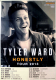 WARD, TYLER - 2013 - Plakat - In Concert - Honestly Tour - Poster