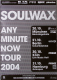 SOULWAX - 2004 - In Concert - ...any minute now Tour - Poster